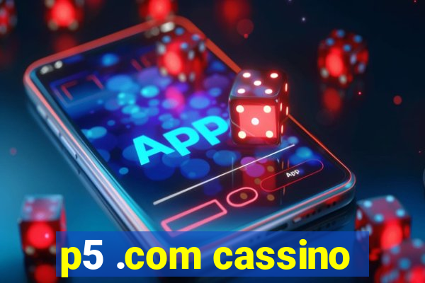 p5 .com cassino